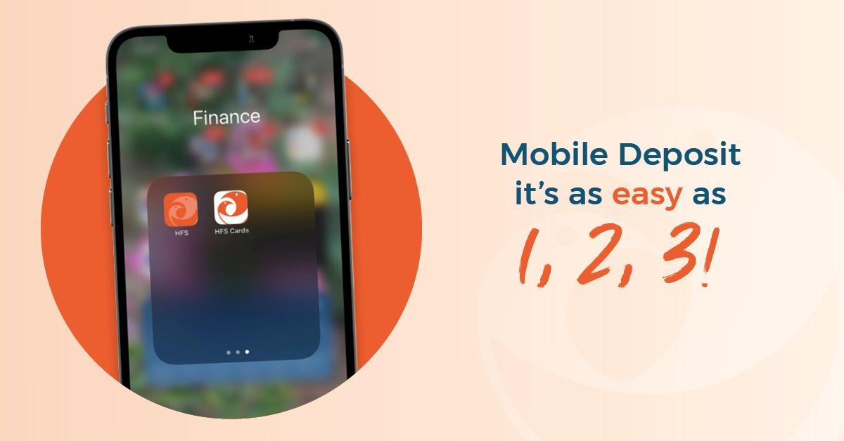 Mobile Deposit 1, 2, 3! HFS Federal Credit Union